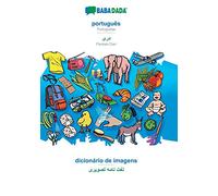 BABADADA, português - Persian Dari (in arabic script), dicionário de imagens - visual dictionary (in arabic script): Portuguese - Persian Dari (in arabic script), visual dictionary