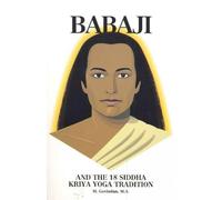 Babaji & the 18 Siddah Kriya Yoga Tradition