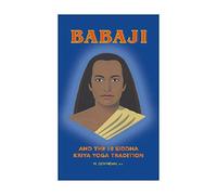 Babaji & The 18 Siddhas Kriya Yoga Tradition