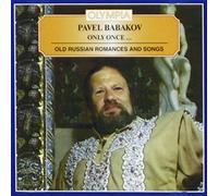 Pavel Babakov – Only Once-Old Russian Romances and Son – CD