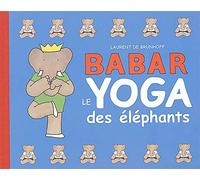 Babar, le yoga des éléphants