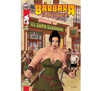 Bábara la Bárbara: Historias del Sapo Glaseado: 1