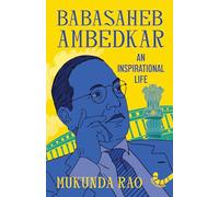 Babasaheb Ambedkar: An Inspirational life