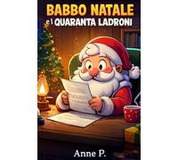 Babbo Natale e i Quaranta Ladroni
