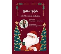 Babbo Natale: E le 10 nuove abitudini