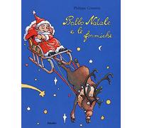 Babbo Natale e le formiche. Ediz. illustrata (Bababum)