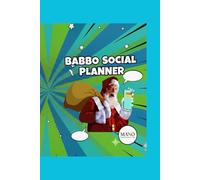 BABBO SOCIAL PLANNER BY MANÒ: Organizzazione, Regali, lista della Spesa e Crescita Personale con il Divertente Stile Pop Art. La Tua Guida Completa per un Natale Senza Stress."