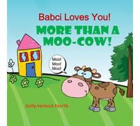 Babci Loves You!: More Than a Moo-Cow!