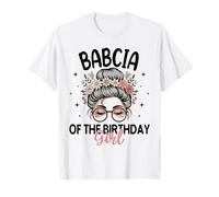 Babcia of The Birthday Girl Messy Bun - Gafas de Sol Florales Camiseta