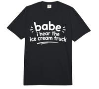 Babe I Hear The Ice Cream Truck Meme Funny Humor Comfort Colors Adult Heavyweight T-Shirt