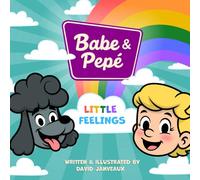 Babe & Pepé: Little Feelings