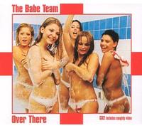 Babe Team, The - Over There [Import]