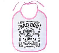 Babero frase perro mascota raza Dachshund Bad dog as bad as I wanna be - Rosa