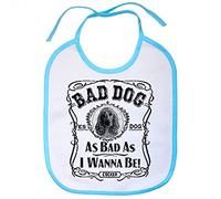Babero frase perro raza Cocker Spaniel Bad dog as bad as I wanna be - Celeste