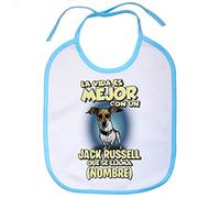 Babero la vida es mejor con un perro raza Jack Russell que se llama personalizable con nombre - Celeste