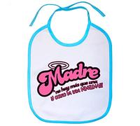 Babero Madre no hay más que una y como la mia ninguna - Celeste