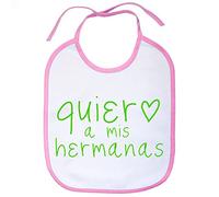 Babero Quiero a mis hermanas - Rosa