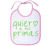 Babero Quiero a mis primas - Rosa