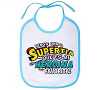 Babero tengo una Supertia que es mi heroína favorita regalo para tía - Celeste