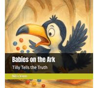 Babies on the Ark: Tilly Tells the Truth