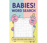 Babies! Word Search: Bright and Playful Baby-Themed Word Search Puzzles for All Ages