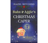 Babs & Aggie's Christmas Caper