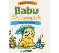 Babu Rainy Day Giggles: Cute Baby Dinosaur Coloring Book for Kids Ages 3 - 7 (Babu Cozy World)