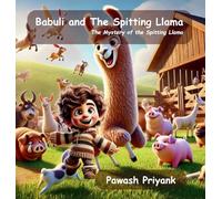Babuli and The Spitting Llama: The Mystery of the Spitting Llama (Baby Babuli and His Adventures)
