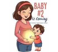 BABY#2 IS COMING: MY WEEKLY PREGNANCY DIARY to record the memories of the growing bump & the birth of your Second baby,Blooming with your litle ... images Insert,Expecting Mom Gift