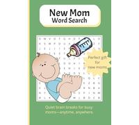 Baby and New Moms Word Search - Baby-Themed Vocabulary - Solutions Included: 55 Puzzles, 825 Words, 6 x 9 inches - Perfect Gift for Pregnancy, Baby Shower, Expecting Dads and Postpartum