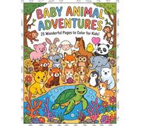 BABY ANIMAL ADVENTURES COLORING BOOK