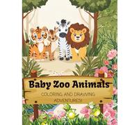 Baby Animal Coloring and Drawing Book for Kids Ages 3-5: 50 Cute Baby Animals • Fun Drawing Activities • Perfect for Home or Travel!
