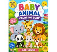 Baby Animal Coloring Book for Kids Ages 3-6: Fun and Easy Coloring Pages with Cute Zoo Animals to Build Creativity, Fine Motor Skills, and Early Learning.