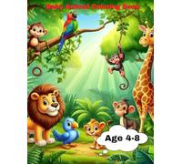 Baby Animal Coloring Book for Kids Ages 4-8: Cute and Fun Animals Pictures: Big, Simple, and Adorable Baby Zoo & Farm Animals to Spark Creativity and Learning