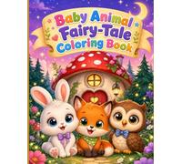 Baby Animal Fairy-Tale Coloring Book