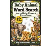 Baby Animal Word Search: Word Search Puzzles with Easy to Read Print about Baby Animal Names and Group Terms | Improves Vocabulary, Spelling and Focus ... for kids, families, travel and relaxation