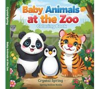 Baby Animals at the Zoo Coloring Book: With 42 Cute Designs and 42 Blank Pages to Prevent Bleed-Through