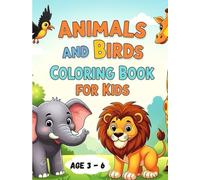 Baby Animals & Birds Coloring Book for Kids Ages 3-6: Cute and Simple Designs for Toddlers and Preschoolers to Learn and Have Fun: Includes Adorable ... and Girls | Great Gift for Early Learners