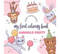 Baby Animals Birthday Party Coloring Book: Cute and Fun Birthday Coloring Adventures for Kids Ages 5-9
