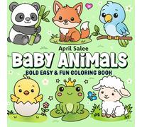 Baby Animals, Bold Easy & Fun Coloring Book: Friendly Animals to ,color easy for beginners