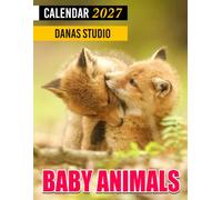 Baby Animals Calendar 2027: Planner and Monthly Organizer for Animal Lovers, Families, and Pet Enthusiasts