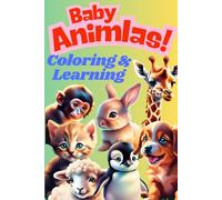 Baby Animals: Coloring and Learning