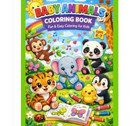BABY ANIMALS: COLORING BOOK