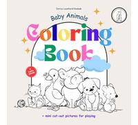 Baby Animals Coloring Book: Creative fun for the whole family.