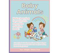 Baby Animals Coloring Book for Kids | Ages 2-5: Fun and Easy Coloring Pages for Little Hands
