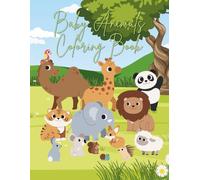 Baby Animals Coloring Book: Fun and Adorable Coloring Pages with Cute Baby Zoo, Farm, and Forest Animals for Kids Ages 4-8