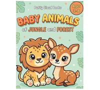 Baby Animals of Jungle and Forest A Bold and Easy Coloring Book for Kids: 75 Big Bold Easy Coloring Pages: Simple and Cute Forest and Jungle Designs ... Large Print for Stress Relief and Relaxation