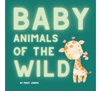 Baby Animals of the Wild