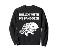 Baby Animals Pangolins Cute Quote Rollin with my Pangolin Sudadera