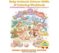 Baby Animals Scissor Skills & Coloring Workbook - The Complete Collection: 300 Cut & Color Pages for Ages 3-5: Forest, Farm, Jungle, Ocean, Dino & Pet ... Activities + Free Digital Print & Cut PDF"